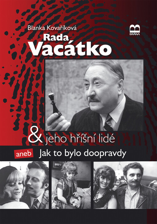 Rada Vacátko & jeho hříšní lidé, aneb, Jak to bylo doopravdy