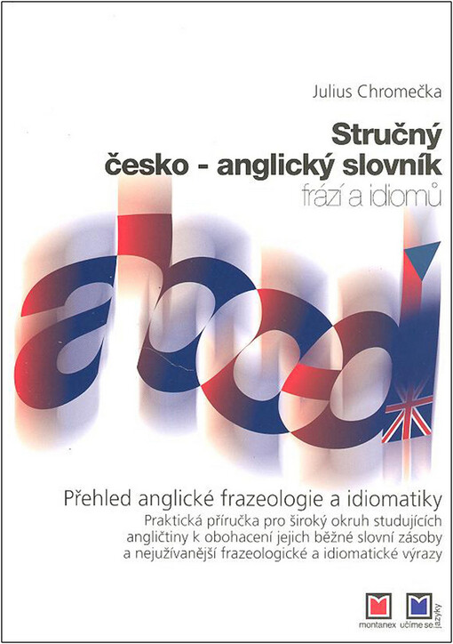 Stručný česko-anglický slovník frází a idiomů.