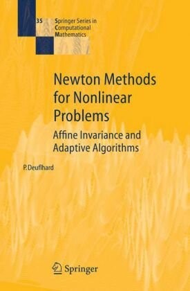 Newton methods for nonlinear problems :affine invariance and adaptive algorithms