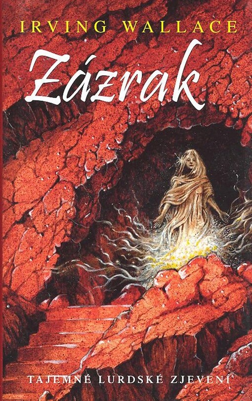 Zázrak: tajemné zjevení v Lurdách