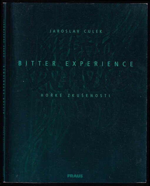 Bitter experience.