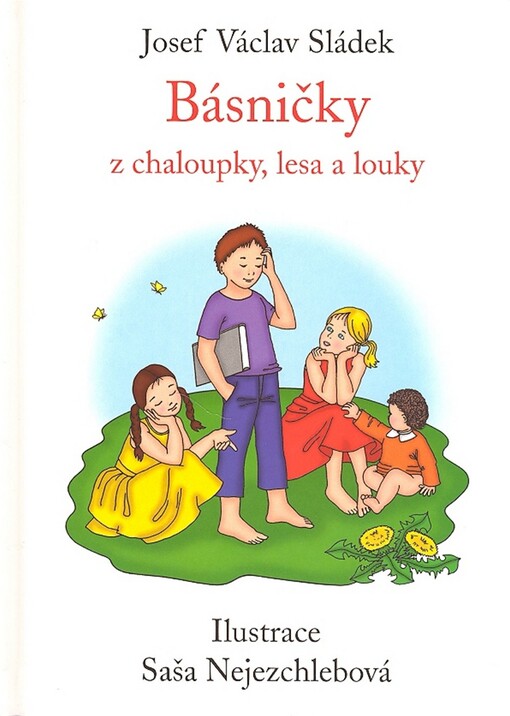 Básničky z chaloupky, lesa a louky: pro děti od tří let a pro začínající čtenáře