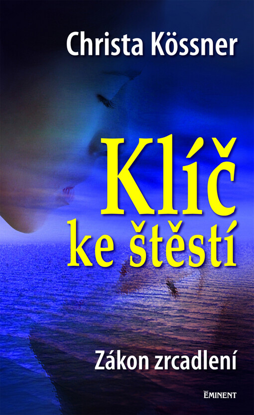 Klíč ke štěstí: zákon zrcadlení