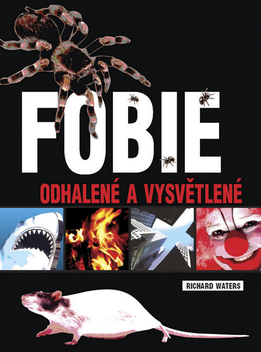 Fobie - odhalené a vysvětlené