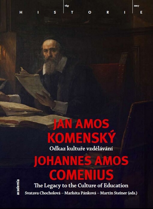 Jan Amos Komenský - odkaz kultuře vzdělávání: [příspěvky z mezinárodní konference Odkaz Jana Amose Komenského kultuře vzdělávání (Praha, 15.-17. listopadu 2007)] = Johannes Amos Comenius - the legacy to the culture of education : [papers from the international conference The Legacy of Johannes Amos Comenius to the Culture of Education (Prague, November 15th-17th, 2007)]