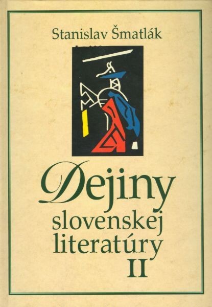 Dejiny slovenskej literatúry. II, (19. storočie a prvá polovica 20. storočia)