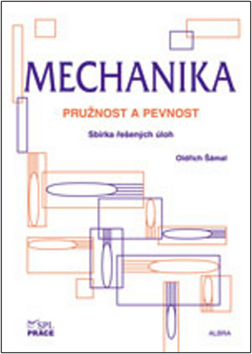 Mechanika: sbírka řešených úloh