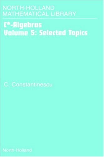 C*-algebras. Vol. 5, Selected topics