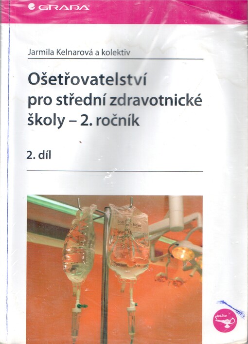 Ošetřovatelství pro střední zdravotnické školy, 1. vyd.
