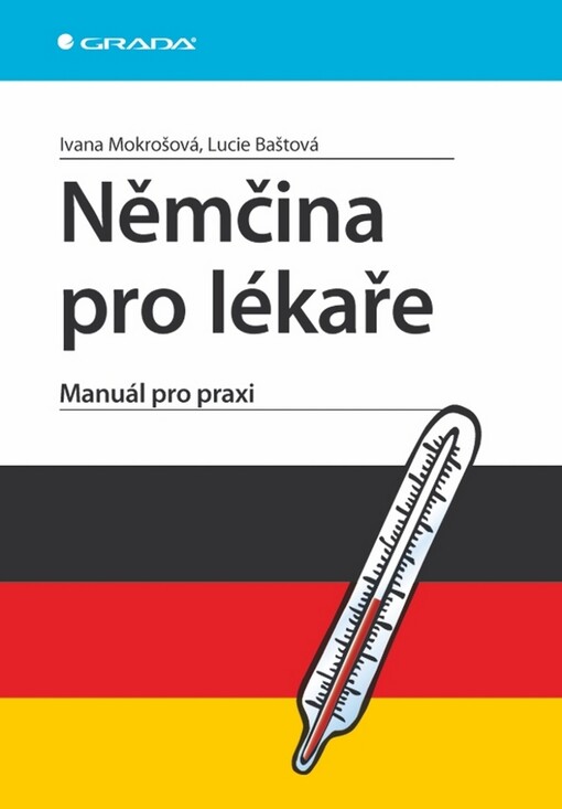 Němčina pro lékaře: manuál pro praxi