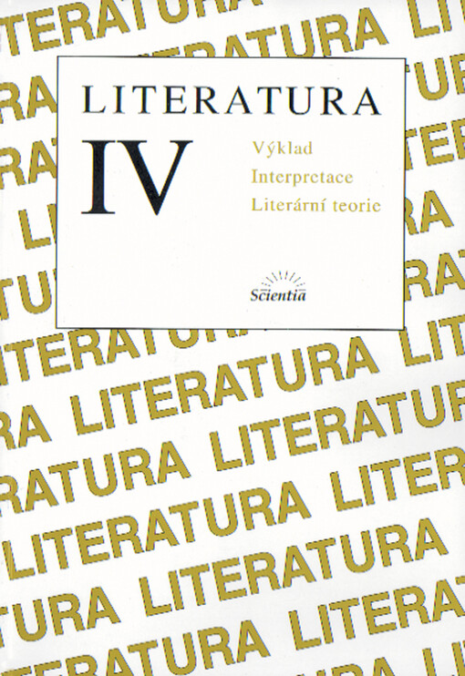 Literatura IV: výklad, interpretace, literární teorie, 2. vyd.