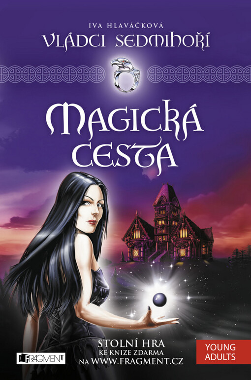 Vládci Sedmihoří.Magická cesta