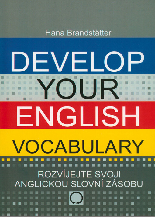 Develop your English vocabulary - Brandstätter Hana