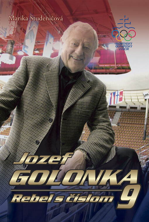 Jozef Golonka : rebel s číslom 9