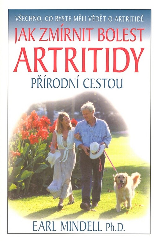 Jak zmírnit bolest artritidy přírodní cestou: všechno, co byste měli vědět o artritidě