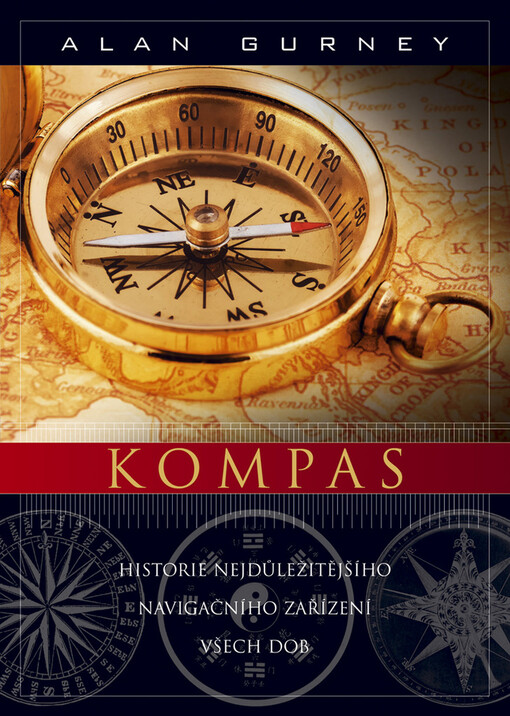 Kompas: historie nejdůležitějšího navigačního zařízení všech dob