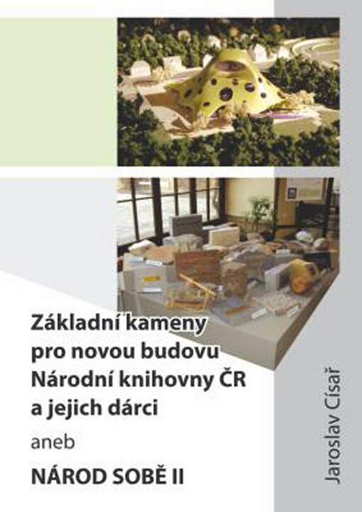 Základní kameny pro novou budovu Národní knihovny ČR a jejich dárci -- Národ sobě II.