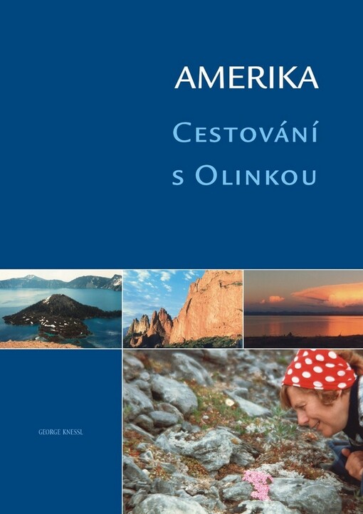 Amerika: cestování s Olinkou