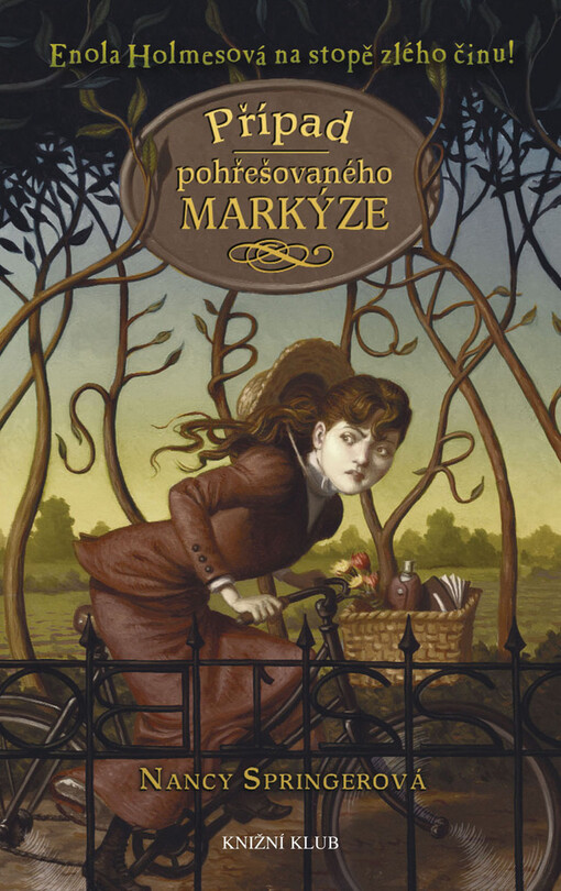 Případ pohřešovaného markýze: Enola Holmesová na stopě zlého činu!, Vyd. 1.