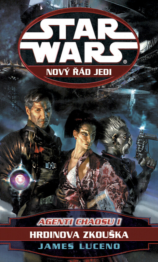 Star Wars: Nový řád Jedi - Agenti chaosu I - Hrdinova zkouška