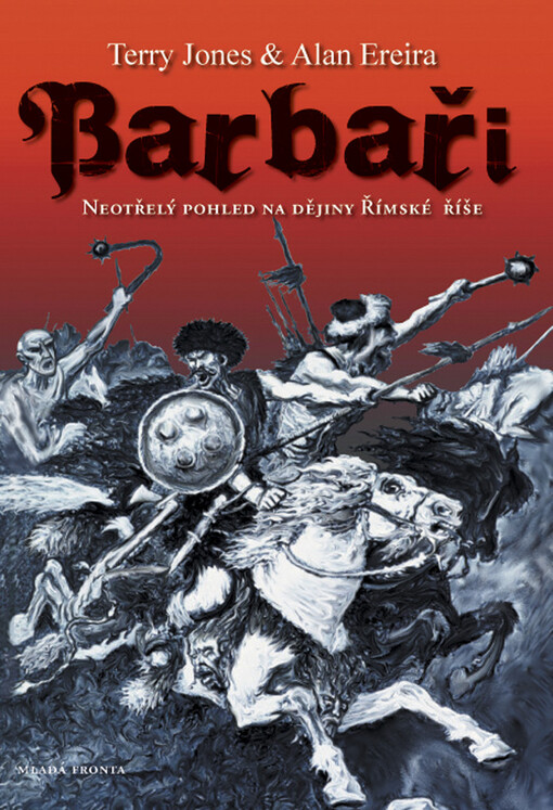 Barbaři: neotřelý pohled na dějiny Římské říše