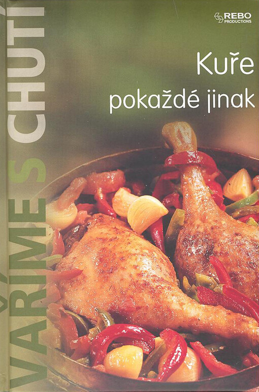 Kuře pokaždé jinak