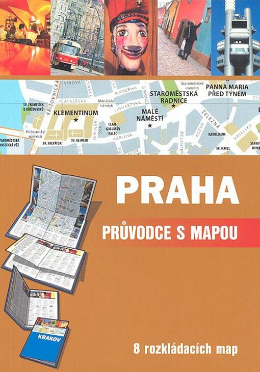 Praha :[průvodce s mapou