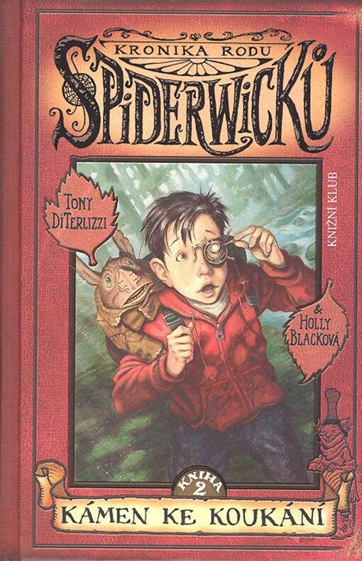 Kronika rodu Spiderwicků 2: Kámen ke koukání