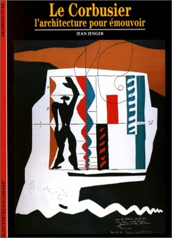 Le Corbusier : L'architecture pour mémoire