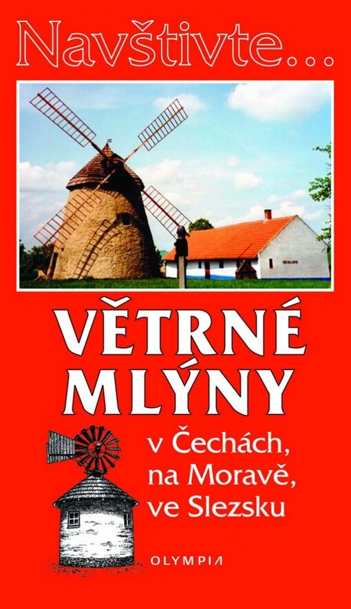 Větrné mlýny v Čechách, na Moravě a ve Slezsku