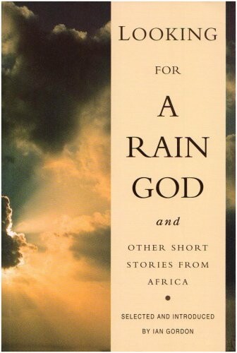 Looking for a Rain God & Other Short Sto