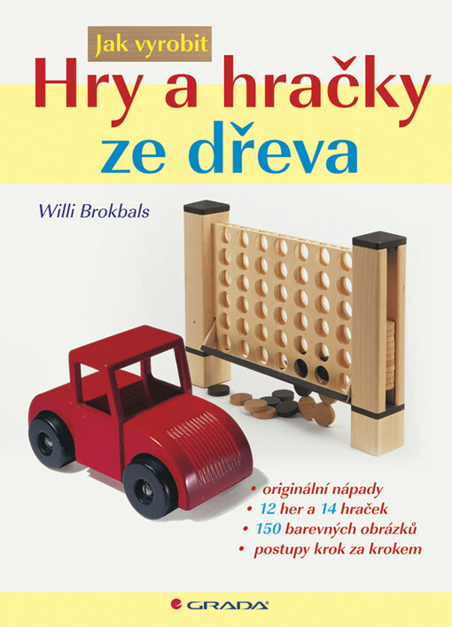 Hry a hračky ze dřeva: jak vyrobit