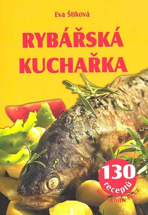 Rybářská kuchařka - 130 receptů