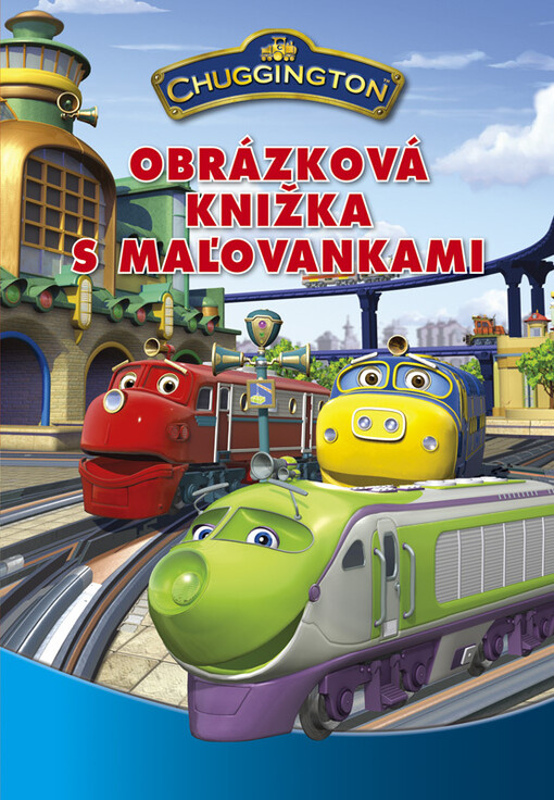 Chuggington obrázková knižka s maľovankami