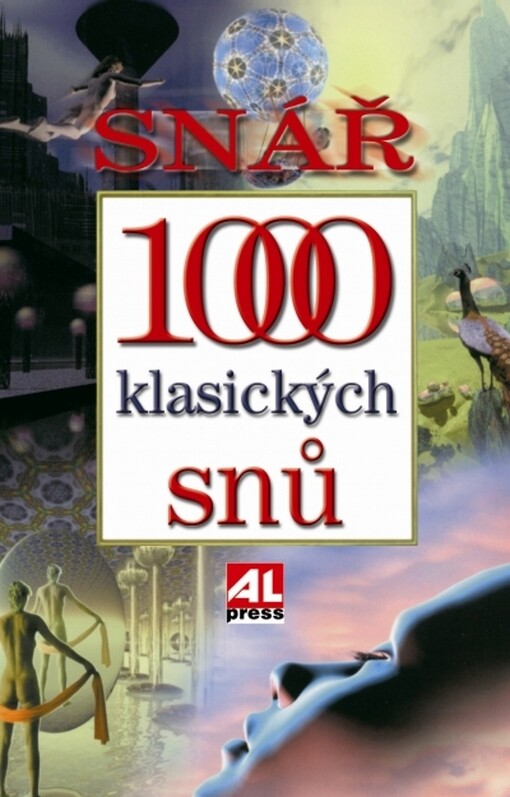 1000 klasických snů : snář, [Vyd. 2.]