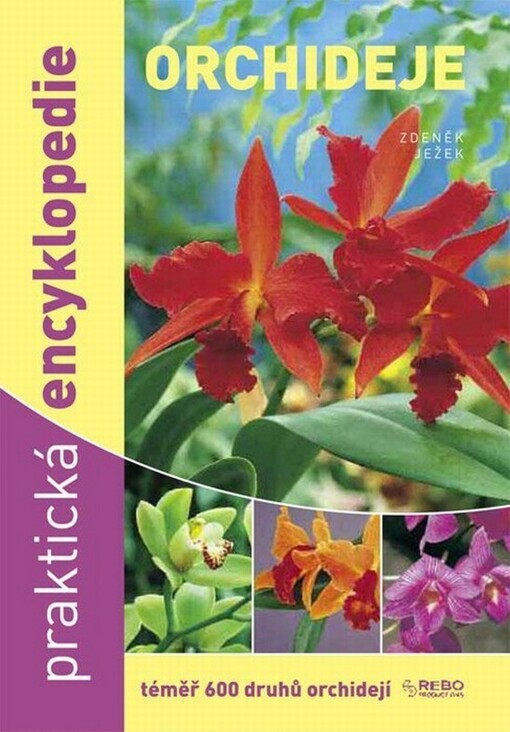 Orchideje :praktická encyklopedie, 4. vyd.