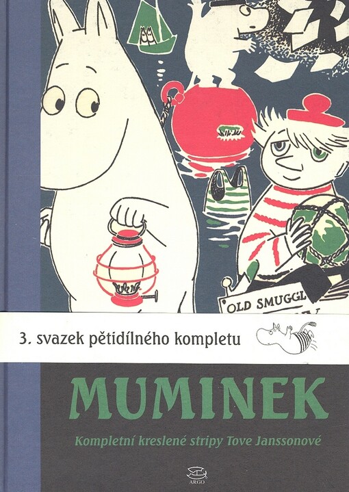 Muminek : kompletní kreslené stripy Tove Janssonové. [Svazek tři, Vyd. 1.