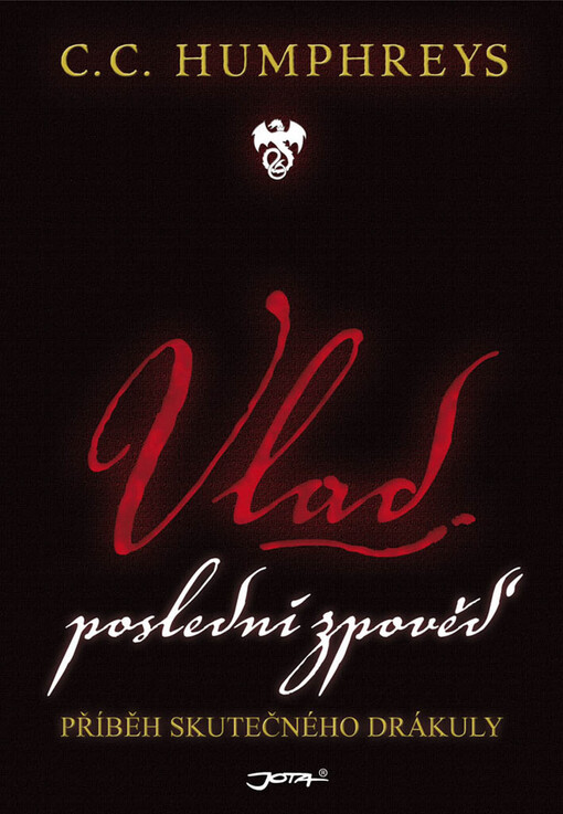 Vlad: poslední zpověď : románový příběh skutečného Drákuly