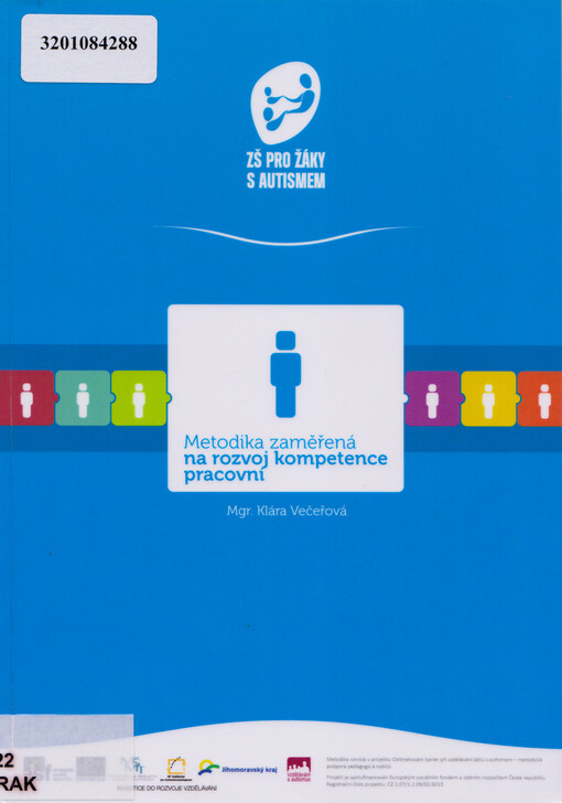 Praktické metodické postupy při edukaci dětí a žáků s PAS. Metodika zaměřená na rozvoj kompetence pracovní, sv. 3