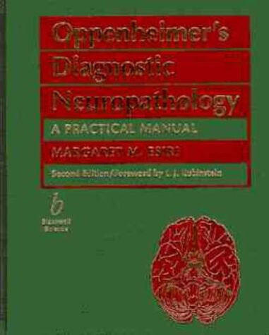 Oppenheimer's diagnostic neuropathology :a practical manual