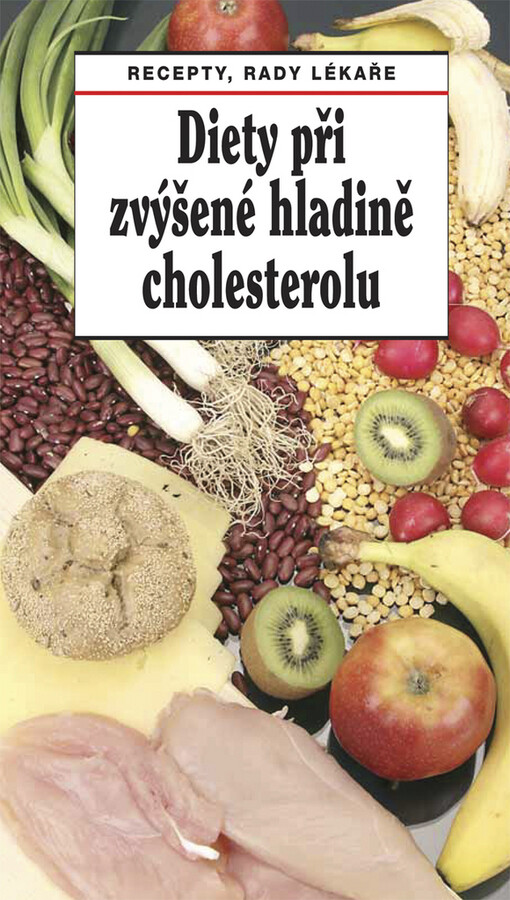 Diety při zvýšené hladině cholesterolu (hypercholesterolémie) : recepty, rady lékaře