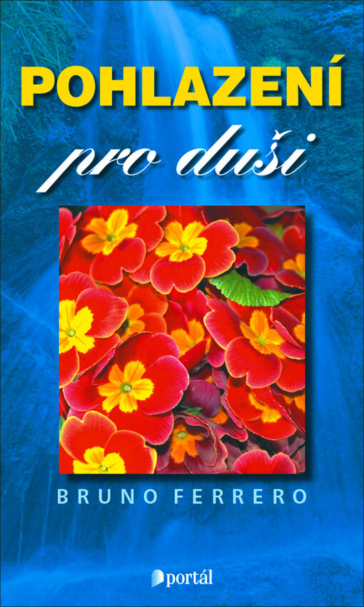Pohlazení pro duši - Bruno Ferrero