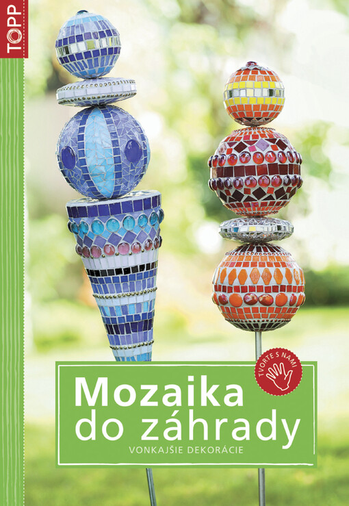 Mozaika do záhrady : vonkajšie dekorácie