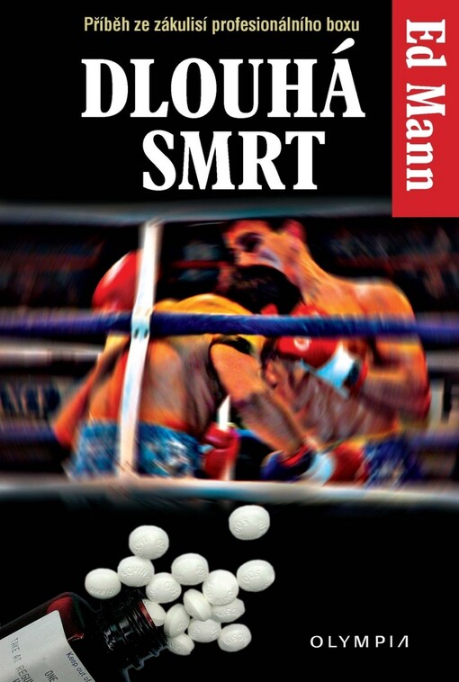 Dlouhá smrt: příběh ze zákulisí profesionálního boxu
