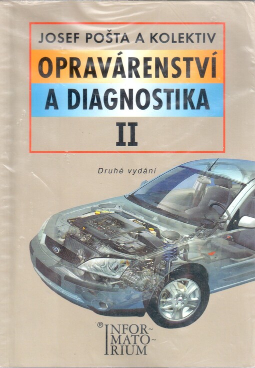 Opravárenství a diagnostika II: pro 2. ročník UO Automechanik