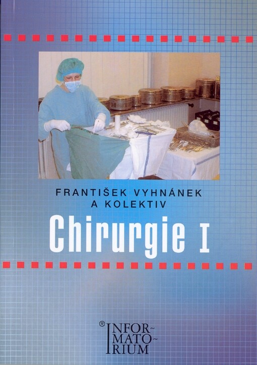 Chirurgie I: pro střední zdravotnické školy
