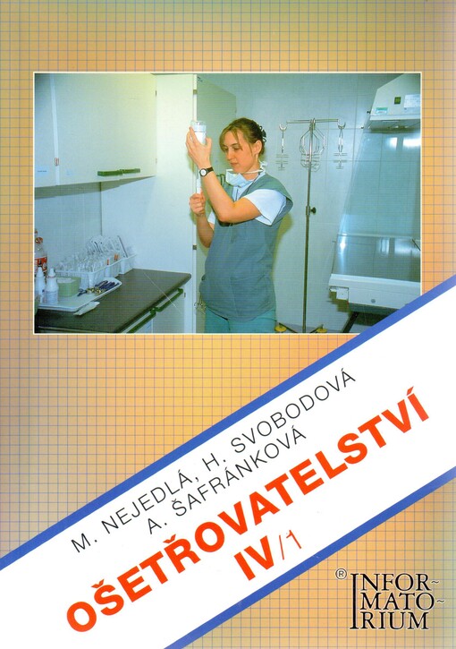 OŠETŘOVATELSTVÍ IV/1   pro 4. ročník SZŠ a VZŠ