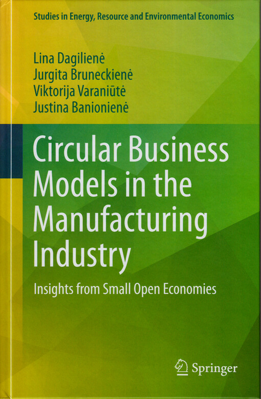 Circular business models in the manufacturing industry : insights from small open economies