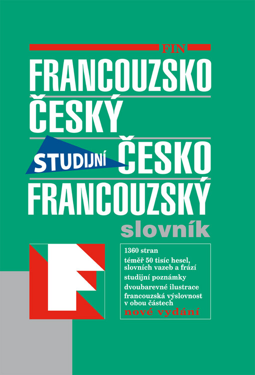 Francouzsko-český, česko-francouzský slovník =: Français-tchèque, tchèque-français dictionnaire