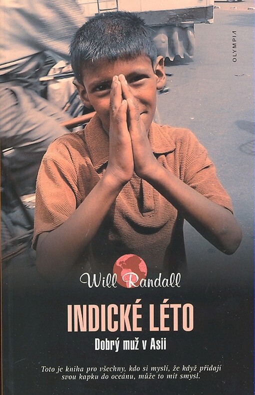 Indické léto: dobrý muž v Asii